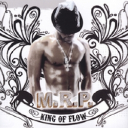 M.R.P King Of Flow
